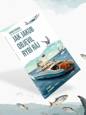 Koupit Online Kniha Jak Jakub objevil rybí ráj